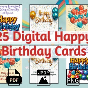 25 cartes numériques de joyeux anniversaire, cartes imprimables 5 x 7, PDF, JPG, PNG, carte d'anniversaire unique, carte de message d'anniversaire, voeux d'anniversaire Art