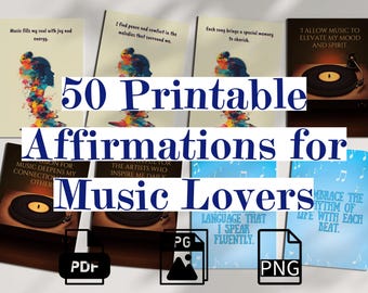 50 Printable Affirmations for Music Lovers, PDF JPG PNG, 5x7 Digital Download, Uplifting Music Affirmations, Daily Music Motivation