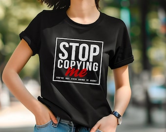 Camiseta gráfica divertida, camiseta unisex "Deja de copiarme", camiseta informal sarcástica, regalo divertido para un amigo, regalo para un compañero de trabajo, camiseta con meme divertido