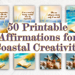 May include: A digital art print featuring 50 printable affirmations for coastal creativity. The image includes several small artworks with beach scenes and inspirational quotes, along with PDF, JPG, and PNG file type icons.
