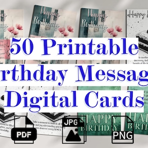 50 druckbare 5x7 Geburtstagsbotschaften, digitale Karten, PDF JPG PNG, digitaler Download, einzigartiges Geburtstagsgeschenk, Bday-Wünsche für Sie oder Ihn