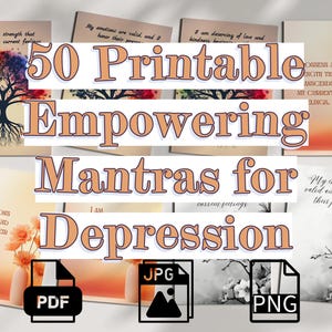 50 mantra potenzianti stampabili per la depressione, PDF JPG PNG digitale 5x7, carte di affermazione sulla depressione,