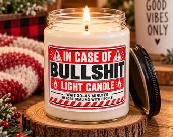 Funny Candle, Gag Gift for Coworker or Boss, Rude Sarcastic Candle, In Case of Bullshit Scented Soy Candle