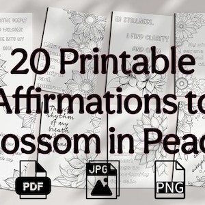 20 Printable Coloring Affirmation Cards, Affirmations to Blossom in Peace, Digital Download PDF JPG PNG, Adult Coloring Pages