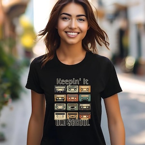 Keepin It Old School T-Shirt, Retro Cassette Tape Tee, Vintage Music Lover Shirt, 80s & 90s Nostalgia Gift