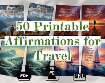 50 Printable 5x7 Affirmations for Travel, PDF JPG PNG, Digital Download Mental Health,