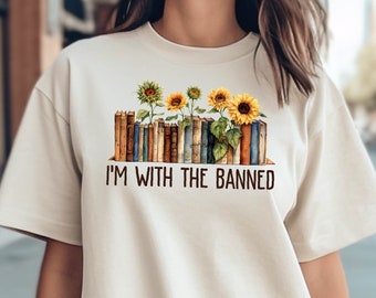 I'm with the Banned Books Comfort Colors® Shirt, Book Lover Gift Comfort Colors Tshirt, Books Tshirt, Cute Books Tee