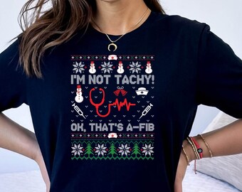 I'm Not Tachy Oh That's a Fib T-Shirt, Funny Cardiology Shirt, ECG Nurse Tee, Heart Rhythm Shirt, Medical Humor Tee, Cardiac Nurse Gift