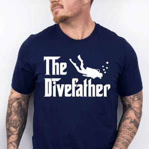 The Divefather T-Shirt, Funny Scuba Diver Tee, Diving Dad Shirt, Ocean Lover Gift