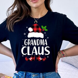 Christmas Grandma Claus Tshirt, Cute Grandma Claus Xmas Shirt, Funny Grandma Claus Gift Tshirt, Christmas Grandma Claus Gift Tee