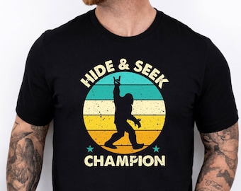 Hide and Seek Champion Shirt, Funny Bigfoot Hide and Seek Champion Tee, Bigfoot Squatch Tee, Father's Day Squatch Tee, Distressed Desing Tee