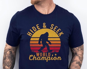 Hide and Seek World Champion Tshirt, Bigfoot Hide and Seek World Champion Shirt, Bigfoot Tshirt, Sasquatch Tshirt