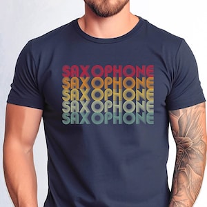 Saxophone T-shirt, Funny Saxophone Tshirt, Saxophone Lover Gift Tee, Cute Saxophone Instrument Gift Tee