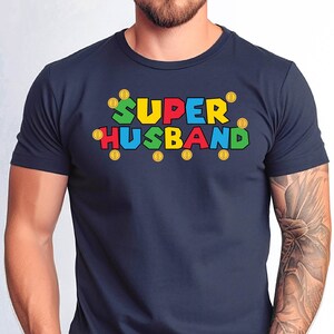 Super Husband Shirt, Father Gift Tee, Fathers Day Gift Funny Husband Shirt, Funny Husband Tshirt, Father&#39;s Day Shirt