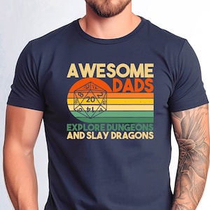 Awesome Dads Explore Dungeons Shirt, Gift for Dad DND Shirt, Dungeons and Dragons Dad Shirt, Father&#39;s Day Gift Tshirt