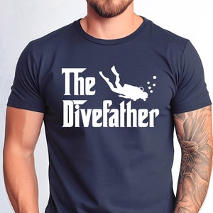 The Divefather Tshirt, The Father Parody Funny Diver Shirt, Father Scuba Diver Tee, Diver Dad Gift, Tshirt, Funny Dad Scuba Diver Shirt