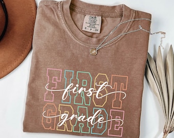 Comfort Colors® First Grade Teacher Shirt, 1st Grade Teacher Shirt, 1st Grade T-Shirt, First Grade TShirt, Elementary School, Teaching Shirt