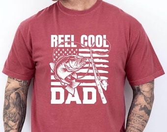 Reel Cool Dad Shirt- Fishing Shirt- Father's Day Shirt- Father Shirt- Funny Dad Gift- Birthday Gift- Gift for Brother- Gift for Daddy