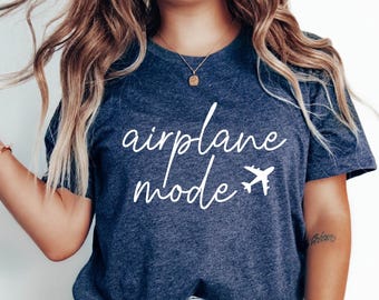 Airplane Mode Comfort Colors Shirt - Airplane Shirt - Vacation Shirt - Travel Bella Canvas Tee - Gift for Traveler - Airplane Mode Tee