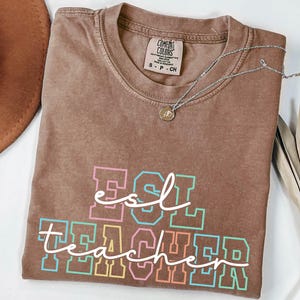 Comfort Colors® ESL Teacher Shirt, English Language Learner Teacher Shirt, ESL Teacher Appreciation, Multilingual Teacher Gift New ESL Teach