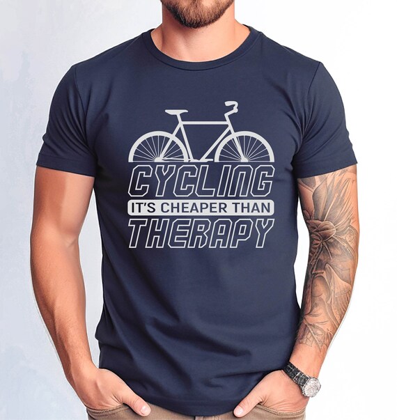 Cycling It's Cheaper Than Therapy Tshirt, Cycling Shirt, Funny