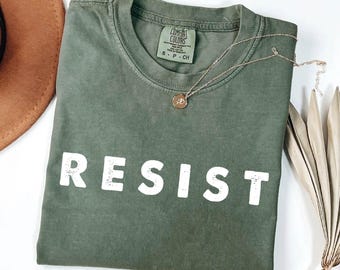 Resist Shirt, Comfort Colors® Liberal Protest Shirt, Political Democratic Social Justice Tshirt, Feminist Shirt, Defend Democracy Gift