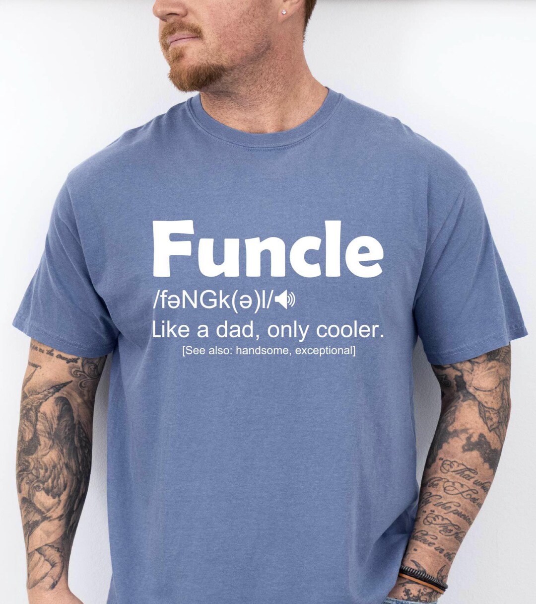 Funcle Definition Shirt- Uncle to Be T-shirt- Favorite Uncle Shirt ...