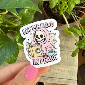 Let Me Read In Peace skeleton waterproof sticker for kindle cases, laptops, and water bottles, bookish gifts