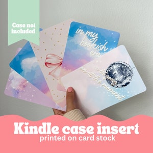 Kindle Case Inserts- Cotton Candy Clouds, lover, in my bookish era, printed card stock inserts for your kindle e reader clear case