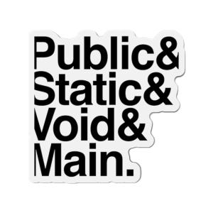 Public Static Void Main Die-Cut Magnet | Funny Programmer Java Code | Software Developer Gift
