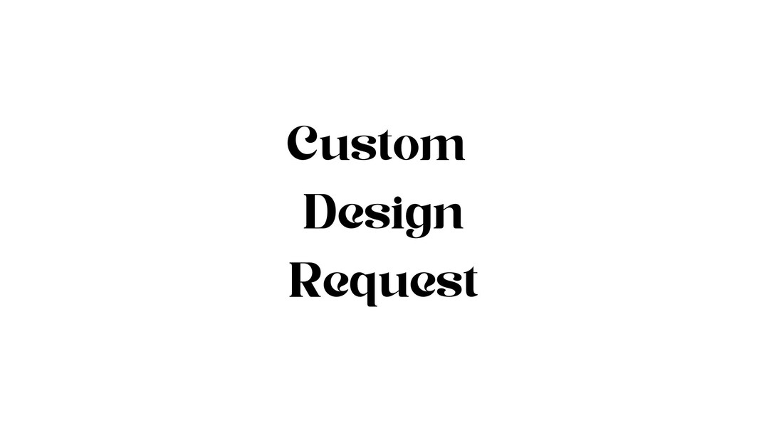 Custom Design Request, SVG, PNG, DXF, Custom Design - Etsy