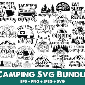 Camping svg Bundle, Camping Life svg, Camping Quote svg Bundle, Camoing Fire svg, Camping Tent Silhouette, Camp svg, Camper svg, Camp Cricut
