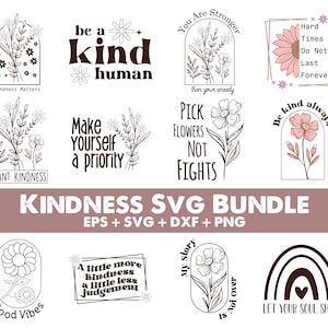 Kindness svg Bundle, Kind svg, Mental Health svg, Motivational svg, Inspirational svg, Kindness Quote svg, Digital Download