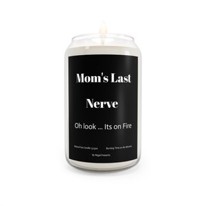 Funny Mothers Day Gift, Mom&#39;s Last Nerve Large Candle - Novelty Gag Gift, Stress Relief Candle, Sarcastic Candle, Humorous Candle, Mom