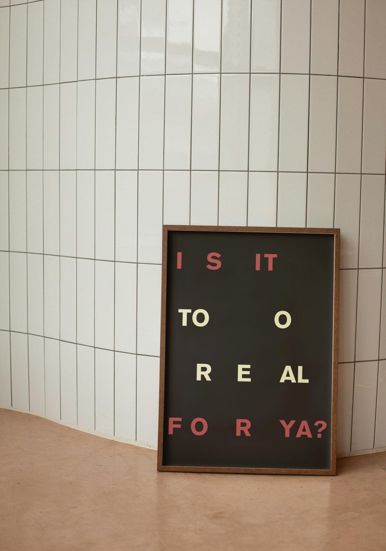 Fontaines D.C. 'too Real' Dogrel Inspired Wall Print Indie Music Poster