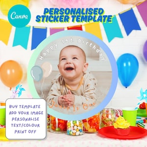 May include: A blue and green circular sticker template featuring the text "Happy 1st Birthday" and a photograph of a baby boy. The sticker is surrounded by colourful decorations and sweets.