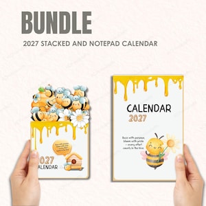 May include: A 2027 stacked and notepad calendar bundle featuring bee and honey-themed illustrations. The design includes yellow honey drips, cartoon bees, daisies, and a beehive, with the text Buzz with purpose, bloom with pride—every effort counts in the hive.