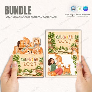 May include: A 2027 printable calendar bundle featuring stacked and notepad designs. The illustrations depict orange tabby cats in various poses alongside a person, books, and potted plants. The text reads BUNDLE 2027 STACKED AND NOTEPAD CALENDAR.