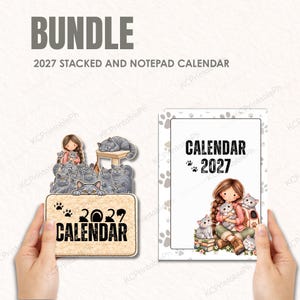 May include: A 2027 stacked and notepad calendar bundle featuring illustrated cats and a person. The stacked calendar displays the text 2027 CALENDAR with paw prints, while the notepad calendar shows the text CALENDAR 2027 with a cat theme.