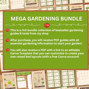 May include: A green and white digital download bundle for gardening. The text "MEGA GARDENING BUNDLE" is in a white box with a green border. The text "This is a rich bundle collection of bestseller gardening guides & tools from my shop" is in a white box with a green border. The text "After purchase, you will receive PDF guides with all essential gardening information to start your garden!" is in a white box with a green border. The text "You will also receive a PDF with a link to an editable Canva Template that you can customize to create your own raised bed layouts (with a free Canva account)" is in a white box with a green border.
