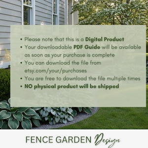 May include: A digital product announcement with text on a light green background. The text includes information about a downloadable PDF guide, download instructions from etsy.com, and that no physical product will be shipped. The words "FENCE GARDEN Design" are at the bottom.