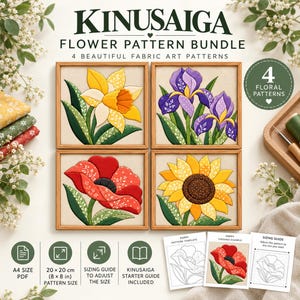 May include: A Kinusaiga flower pattern bundle featuring four framed fabric art pieces: a yellow daffodil, purple irises, a red poppy, and a yellow sunflower. Includes A4 PDF templates, a 20 x 20 cm pattern size, a sizing guide, and a starter guide.