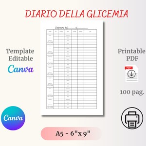 May include: A black and white printable template for a blood sugar log. The template is titled "DIARIO DELLA GLICEMIA" and is designed for use with Canva. The template is 15.24 cm by 22.86 cm and has 100 pages.
