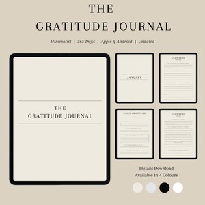 May include: A digital planner for a gratitude journal with a minimalist design. The cover features the text "The Gratitude Journal" and the words "Minimalist | 365 Days | Apple & Android | Undated". The image shows a preview of the journal's interior pages, including a calendar page for January, a daily gratitude page, and a gratitude reflection page. The journal is available in four colors: white, light gray, dark gray, and black.