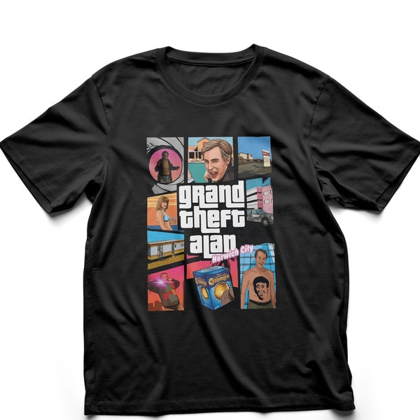 Grand Theft Alan | Alan Partridge T Shirt | Alan Partridge Quote | Alan Partridge T Shirt