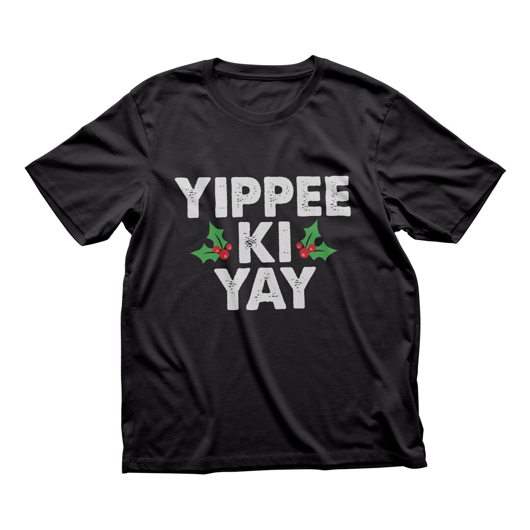 Yippee Ki Yay T Shirt Nakatomi Plaza 1988 Die Hard T Shirt Etsy