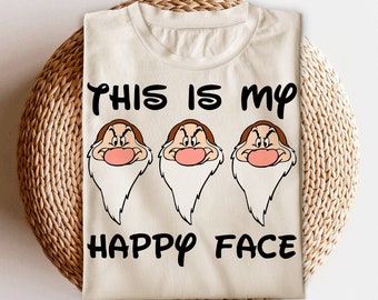 This is my Happy Face, Grumpy Dwarf, Dwarf png, Dwarfs svg, Grumpy printable, Snow White Princess, Grumpy png, Grumpy svg, Vinyl Cut File