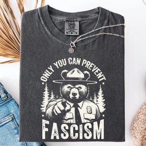 Only You Can Prevent Fascism Anti Trump tshirt No Kings In America FDT Shirt Protest T Shirt No Faux King Way Alt National Park Resist Shirt