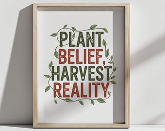 Plant Belief Harvest Reality – Botanical Vector Wall Art, Growth Mindset Print, Terracotta Green, Uplifting Decor, Digital Download