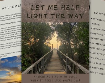 Let Me Help Light the Way: Navigating Life with Lupus When It Feels Like You're Just Stumbling Around in the Dark